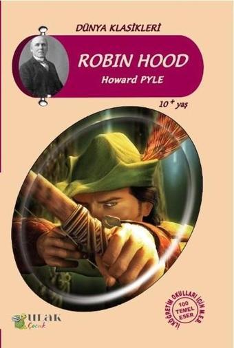 Robin Hood - Howard Pyle - Ulak Çocuk