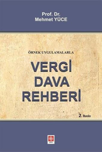 Vergi Dava Rehberi - Mehmet Yüce - Ekin Basım Yayın