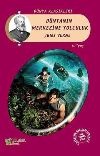 Dünyanın Merkezine Yolculuk - Jules Verne - Ulak Çocuk