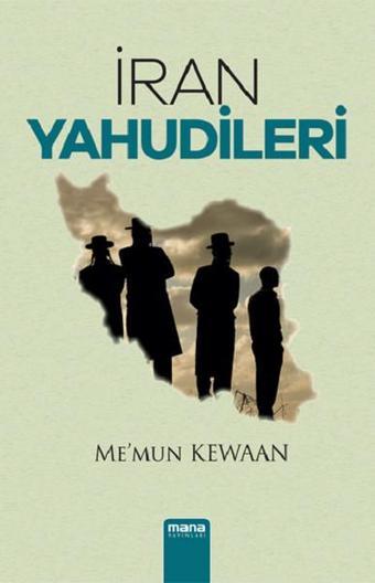 İran Yahudileri - Me'mun Kewaan - Mana Yayınları