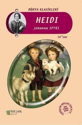 Heidi - Johanna Spyri - Ulak Çocuk