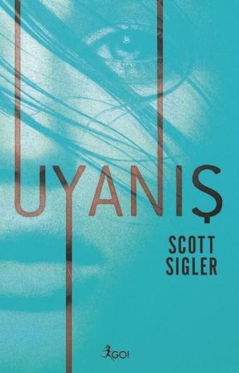 Uyanış - Scott Sigler - GO!