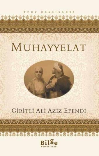 Muhayyelat - Giritli Ali Aziz Efendi - Bilge Kültür Sanat