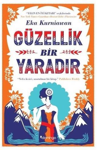 Güzellik Bir Yaradır - Eka Kurniawan - Domingo Yayınevi