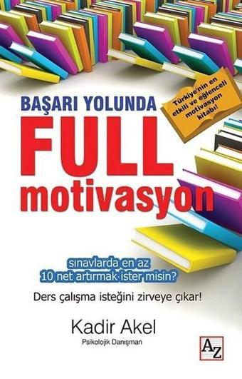 Başarı Yolunda Full Motivasyon - Kadir Akel - Az Kitap