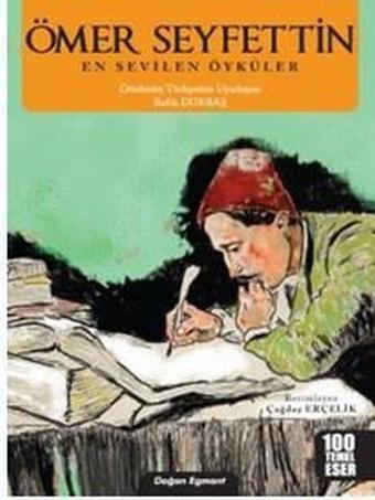 Ömer Seyfettin-En Sevilen Öyküler - Doğan ve Egmont Yayıncılık