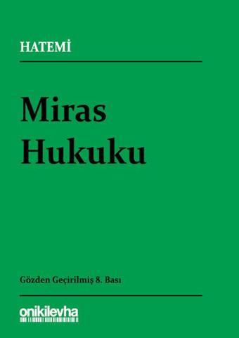 Miras Hukuku - Hüseyin Hatemi - On İki Levha Yayıncılık