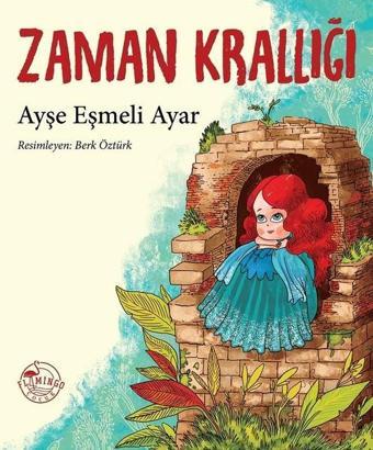 Zaman Krallığı - Ayşe Eşmeli Ayar - Flamingo Çocuk