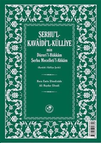 Şerhu'l-Kavaidi'l-Külliye - Ali Haydar Efendi - Fazilet Neşriyat