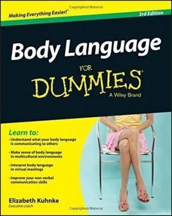 Body Language For Dummies 3rd Edition - Elizabeth Kuhnke - John Wiley and Sons