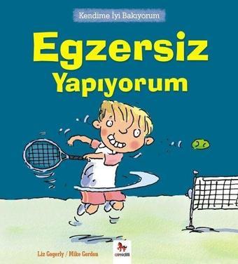 Kendime İyi Bakıyorum-Egzersiz Yapıyorum - Liz Gogerly - Almidilli