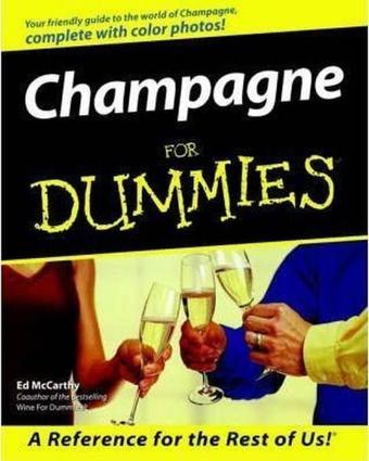 Champagne For Dummies - Ed McCarthy - John Wiley and Sons