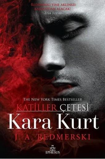 Kara Kurt-Katiller Çetesi - J. A. Redmerski - Ephesus Yayınları