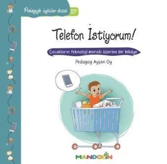 Telefon İstiyorum!-Pedagojik Öyküler Dizisi 27 - Pedagog Ayşen Oy - Mandolin