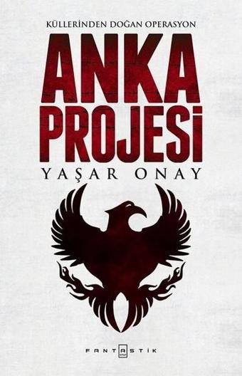 Anka Projesi - Yaşar Onay - Fantastik Kitap