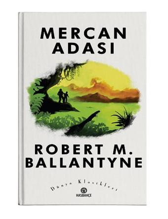 Mercan Adası - Robert Michael Ballantyne - Hasbahçe