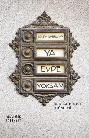 Ya Evde Yoksam - Sevda Sarıkaya - Hayykitap