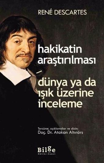 Hakikatin Araştırılması - Rene Descartes - Bilge Kültür Sanat