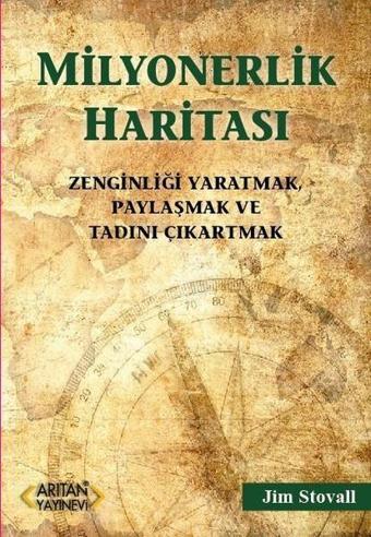 Milyonerlik Haritası - Jim Stovall - Arıtan Yayınevi