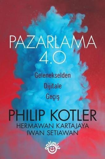 Pazarlama 4.0 - Philip Kotler - Optimist