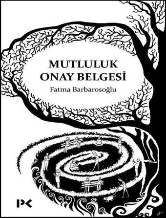 Mutluluk Onay Belgesi - Fatma Barbarosoğlu - Profil Kitap Yayınevi