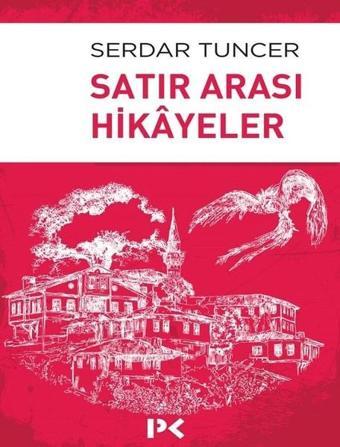 Satır Arası Hikayeler - Serdar Tuncer - Profil Kitap Yayınevi