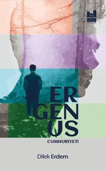 Ergenus Cumhuriyeti - Dilek Erdem - MGV Yayınları