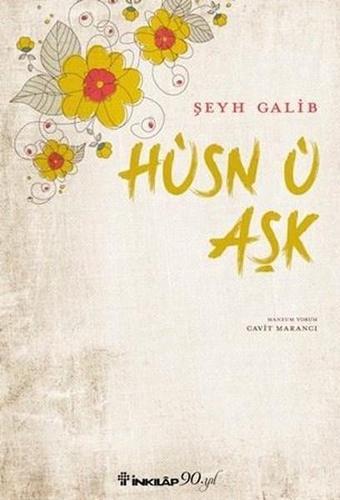 Hüsn ü Aşk - Şeyh Galib - İnkılap Kitabevi Yayınevi