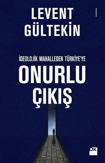 Onurlu Çıkış - Levent Gültekin - Doğan Kitap