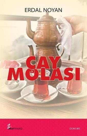 Çay Molası - Erdal Noyan - Okur Kitaplığı