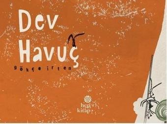 Dev Havuç - Gökçe İrten - Hep Kitap