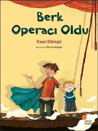 Berk Operacı Oldu - Kaan Elbingil - Günışığı Kitaplığı