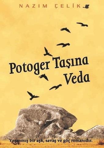 Potoger Taşına Veda - Nazım Çelik - Kitap Dostu