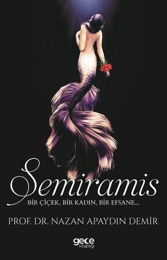 Semiramis - Nazan Apaydın Demir - Gece Kitaplığı