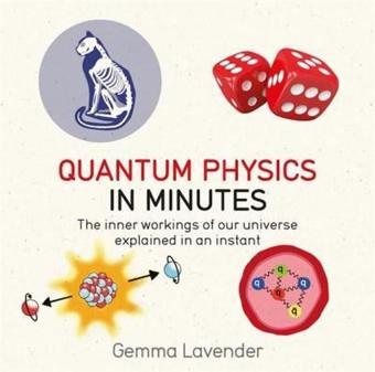 Quantum Physics in Minutes - Gemma Lavender - Quercus