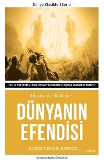 Dünyanın Efendisi - Robert Hugh Benson - Arunas Yayıncılık