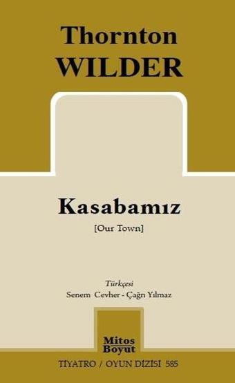 Kasabamız - Thornton Wilder - Mitos Boyut Yayınları