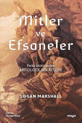 Mitler ve Efsaneler - Mitolojik Hikayeler - Maya Kitap