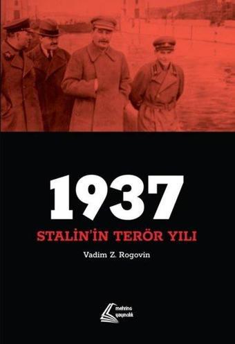 1937 - Stalin'in Terör Yılı - Vadim Z. Rogovin - Mehring Yayıncılık