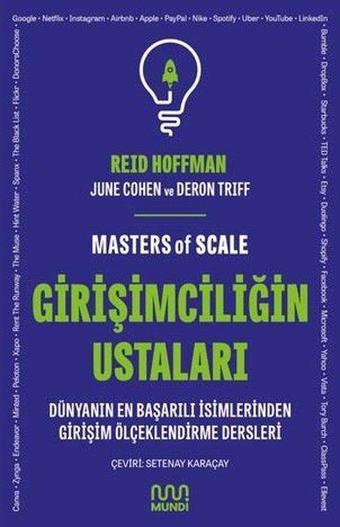 Girişimciliğin Ustaları: Dünyanın En Başarılı İsimlerinden Girişim Ölçeklendirme Dersleri - Deron Triff - Mundi