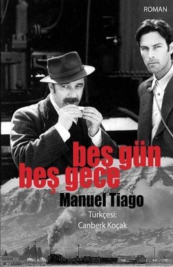 Beş Gün Beş Gece - Manuel Tiago - Tekin Yayınevi