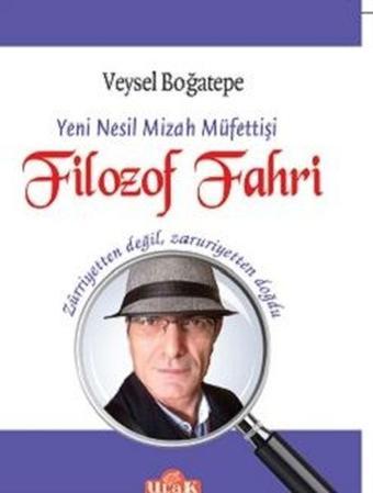 Filozof Fahri - Veysel Boğatepe - Ulak Yayıncılık