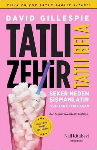 Tatlı Zehir Tatlı Bela - David Gillespie - Nail Kitabevi