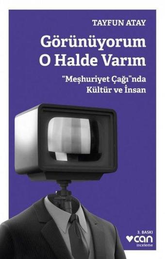 Görünüyorum O Halde Varım - Tayfun Atay - Can Yayınları