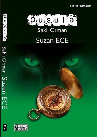 Pusula-Saklı Orman - Suzan Ece - Zengin Yayıncılık