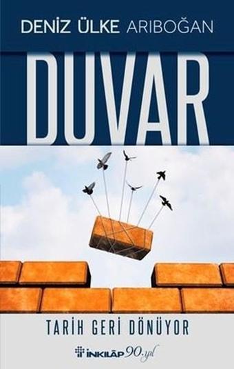 Duvar - Deniz Ülke Arıboğan - İnkılap Kitabevi Yayınevi