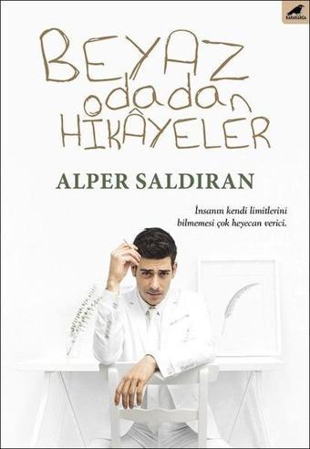 Beyaz Odadan Hikayeler - Alper Saldıran - Karakarga