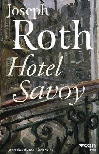 Hotel Savoy - Joseph Roth - Can Yayınları