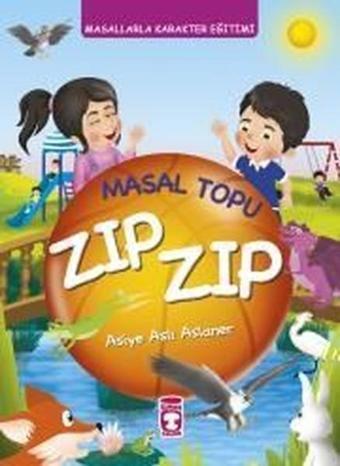 Masal Topu Zıp Zıp - Asiye Aslı Aslaner - Timaş Çocuk