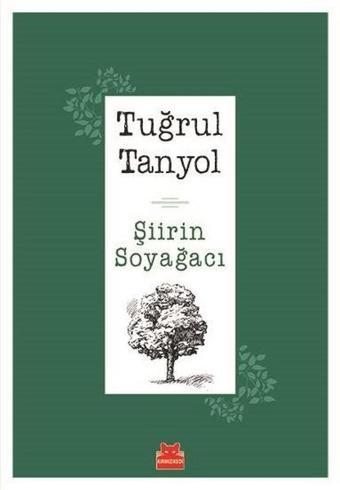 Şiirin Soyağacı - Tuğrul Tanyol - Kırmızı Kedi Yayınevi